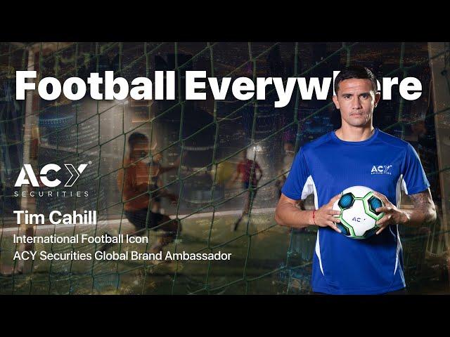 Football Everywhere with Tim Cahill for ACY Securities