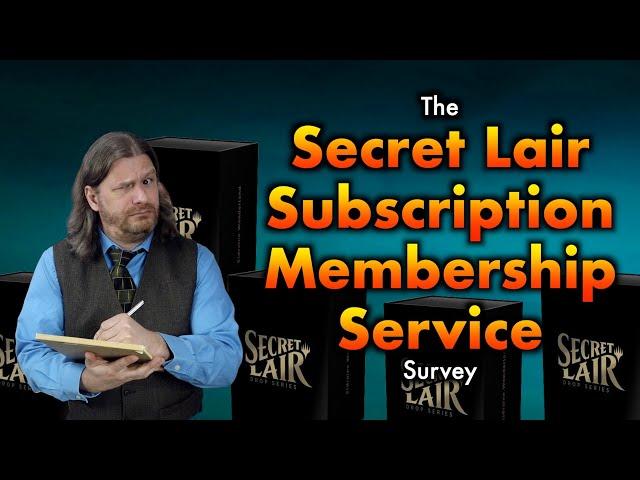 The Secret Lair Membership Subscription Survey | A Peek Into Magic: The Gathering's Possible Future