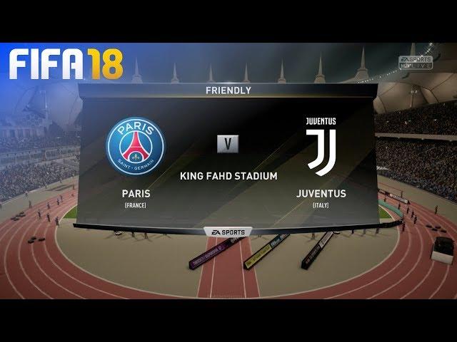 FIFA 18 Demo - Paris Saint Germain vs. Juventus @ King Fahd Stadium