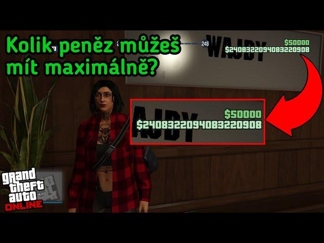 Jaký Je Maximální Počet Peněz v GTA ONLINE?!