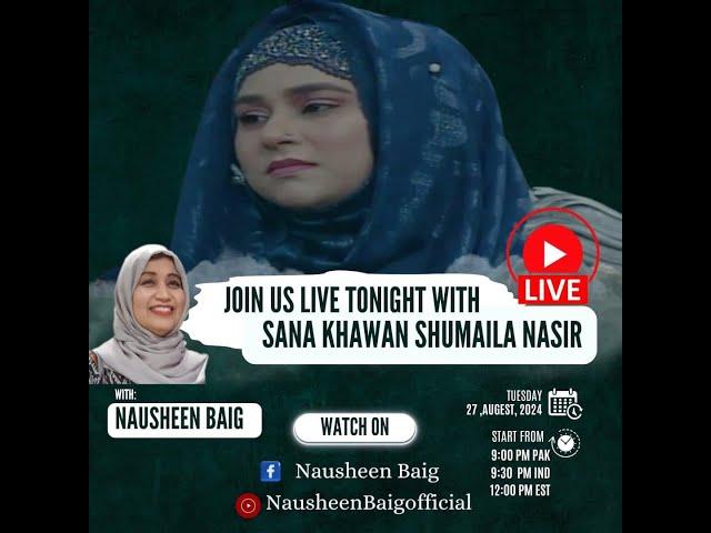 Join us LIVE  with our very own famous Sana Khawan,!