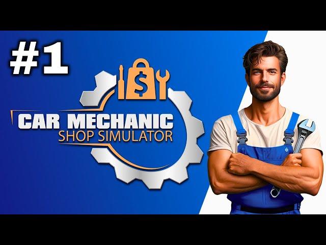 Car Mechanic Shop Simulator Demo | Part 1: Starting My Own Car Shop