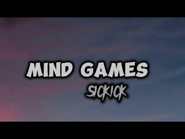 Mind Games ~ Sickick (Lirik)