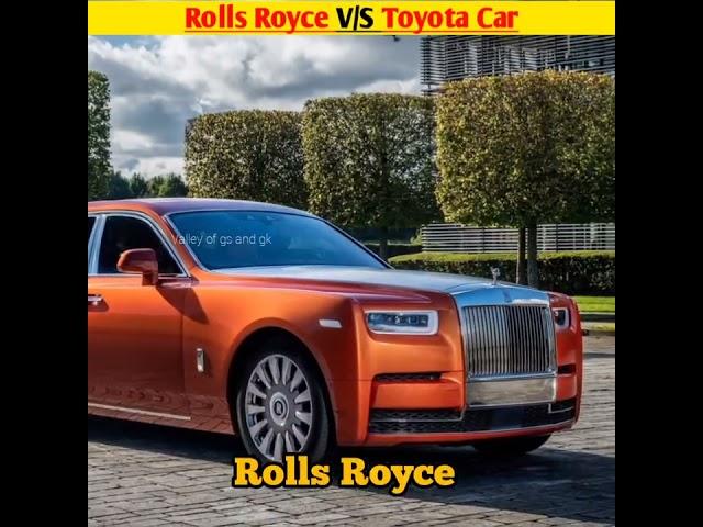 Rolls Royce V/S Toyota Car  | Mind blowing Facts | #shorts #facts