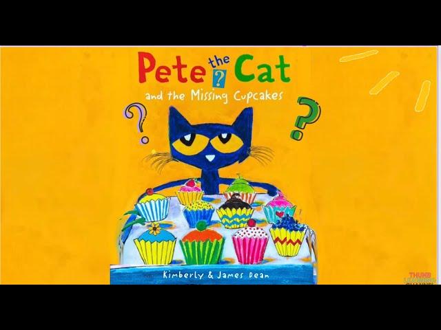 Pete The Cat and the Missing Cupcakes (Animated Read Aloud)