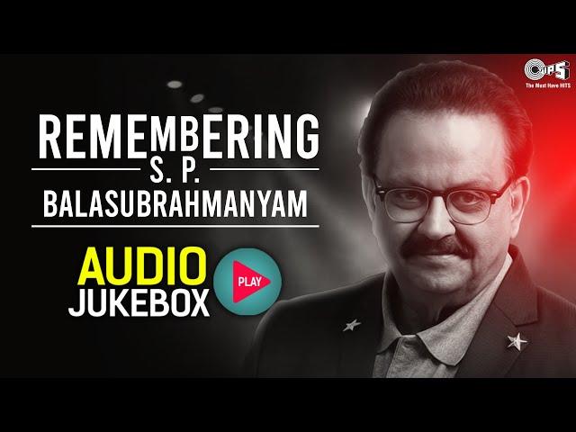 Remembering S.P. Balasubrahmanyam | Blockbuster Hindi Songs | Audio Jukebox | Retro Hits | 90's