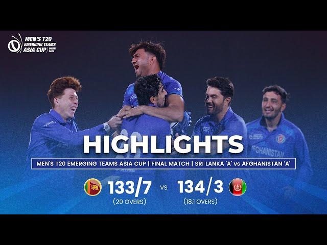 Sri Lanka 'A' vs Afghanistan 'A' | Men's T20 Emerging Teams Asia Cup | Final