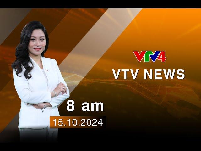 VTV News 8h - 15/10/2024| VTV4