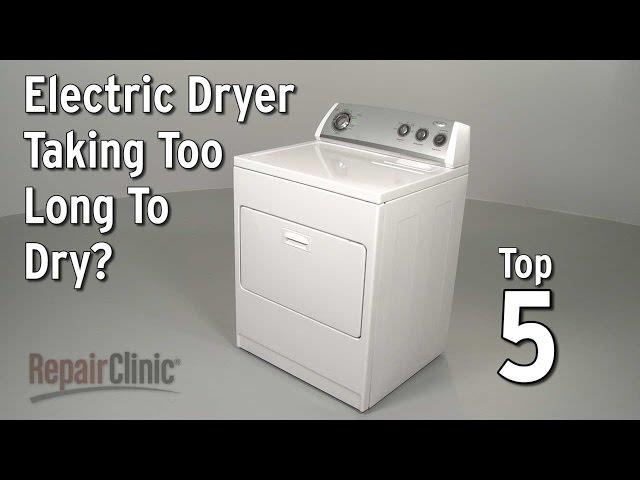 Electric Dryer Takes Too Long to Dry — Dryer Troubleshooting