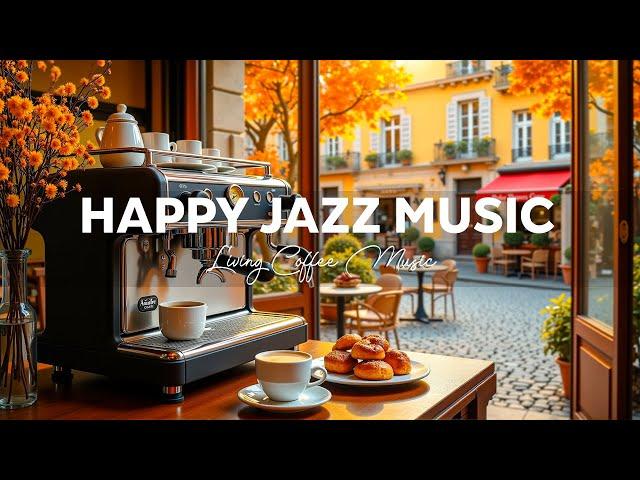 Relaxing Coffee Living & Happy Jazz Music in Cafe Ambience, Soft Bossa Nova Music for Study, Work