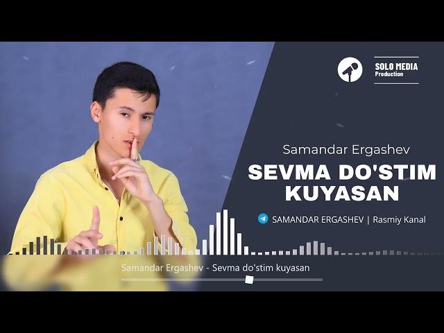 Samandar Ergashev Sevma do'stim kuyasan NEW 2023 BEVAFO TJ