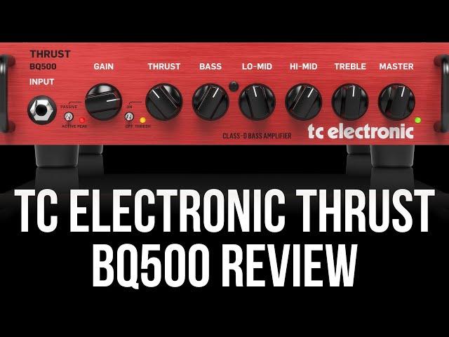 TC Electronic Thrust BQ500 Review (Honest Opinion)