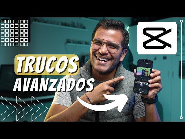 3 TRUCOS AVANZADOS de edición usando CAPCUT 