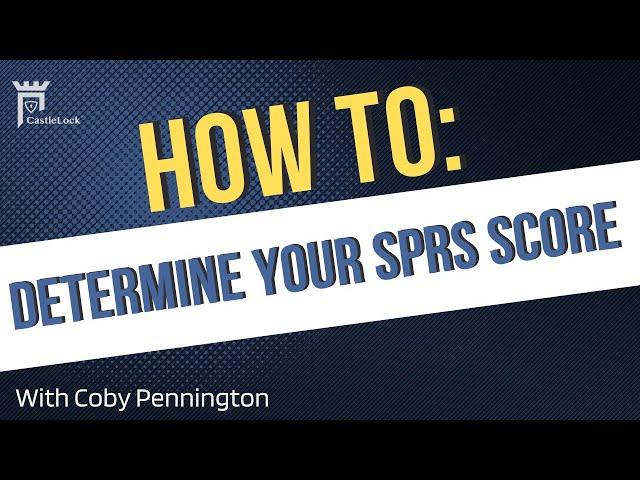 How to: Determine Your NIST 800-171 SPRS Score