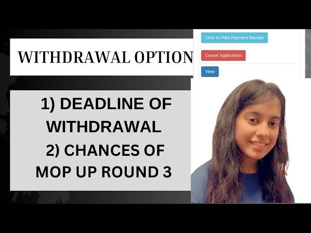 WITHDRAWAL OPTION HAS COME | DEADLINE | CHANCES OF MOP UP ROUND 3