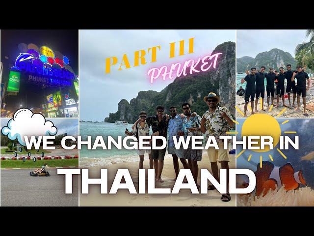 We changed weather in Thailand | Vlog Part 3 | Exploring Culture, Food & Life