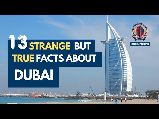 STRANGE and TRUE FACTS about DUBAI