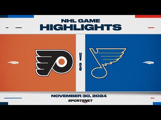 NHL Highlights | Flyers vs. Blues - November 30, 2024