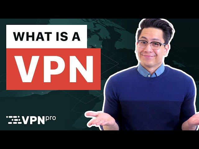 What is a VPN and how does a VPN work? | VPNpro