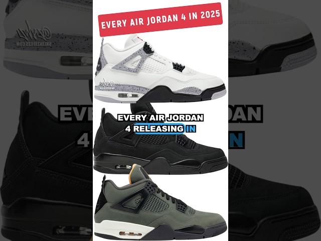 EVERY AIR JORDAN 4 RELEASING IN 2025 