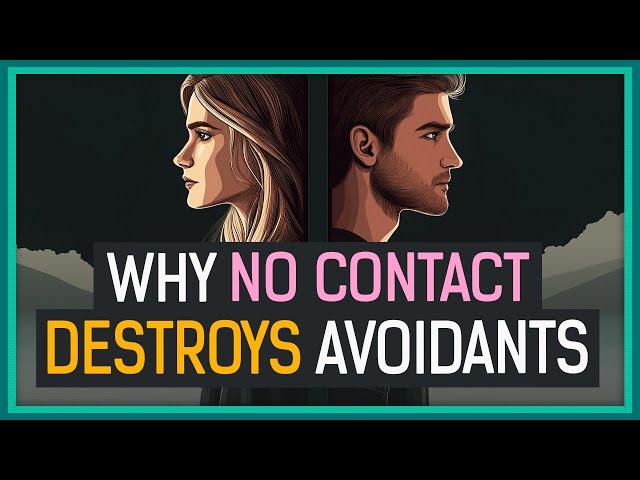 Why Avoidants Are ADDICTED To You After No Contact