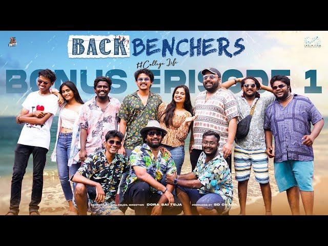 Backbenchers - College Life | Goa Special Ep - 1 | Dora Sai Teja | Varsha Dsouza | Infinitum Media