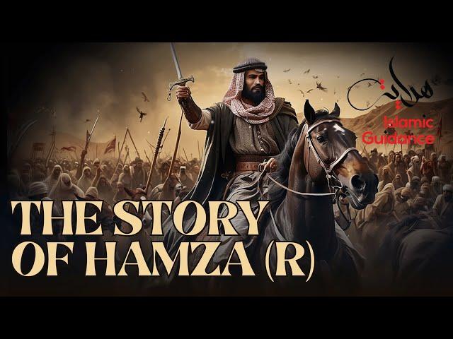 The Story Of Hamza - The Lion Of Allah