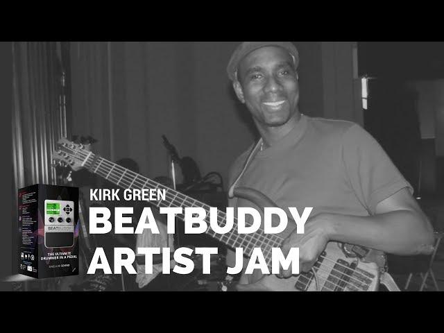 Kirk Green | BeatBuddy Drum Machine Demo Artist Jam for Singular Sound