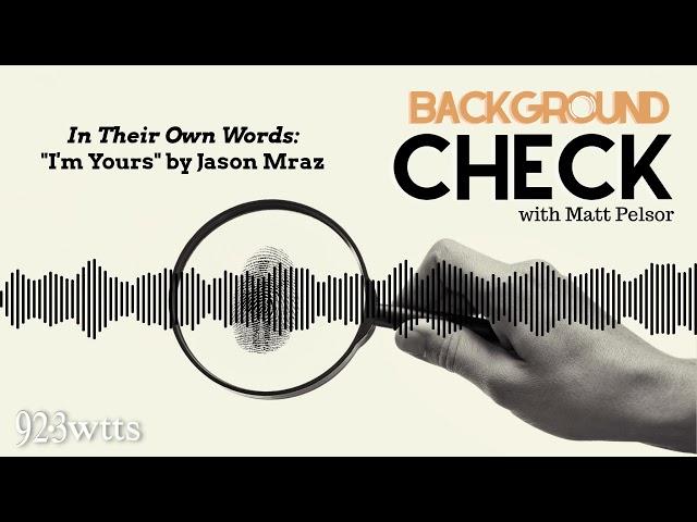 IN THEIR OWN WORDS - "I'm Yours" by Jason Mraz