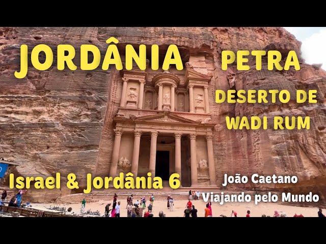 JORDÂNIA - PETRA  E DESERTO DE WADI RUM