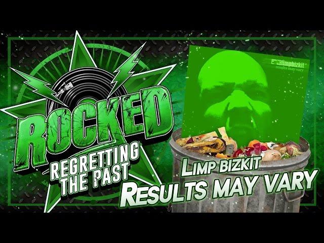 Limp Bizkit – Results May Vary | Regretting The Past | Rocked