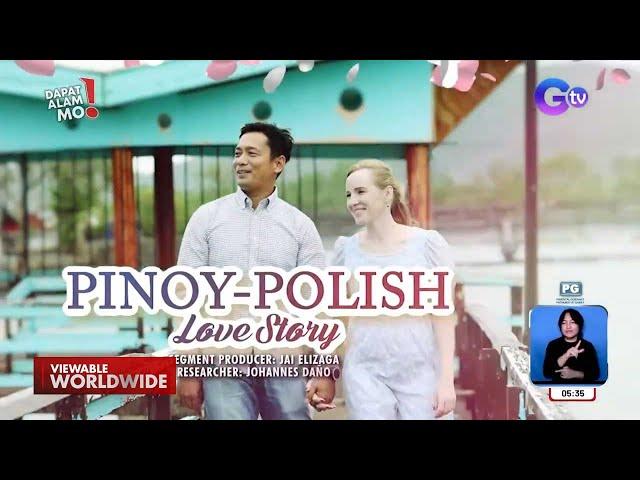 Pinoy-Polish family mula Surigao del Sur, kilalanin! | Dapat Alam Mo!