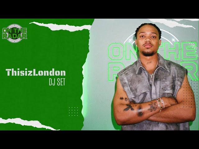 ThisizLondon | ON THE RADAR RADIO DJ SET