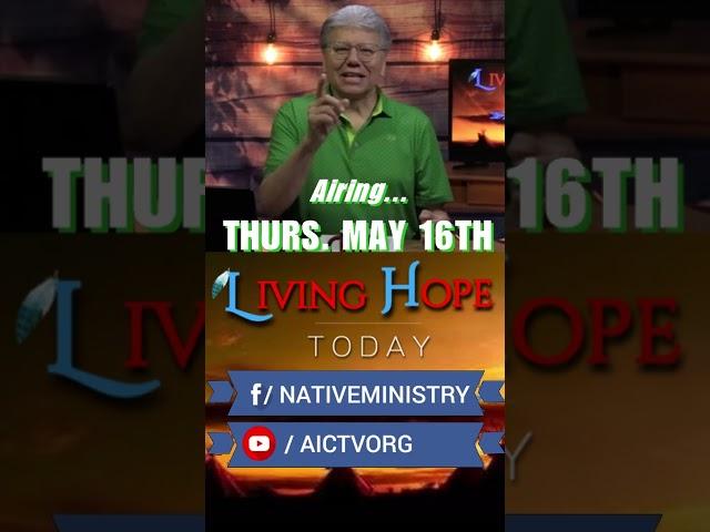 AICTV announcement for LIVING HOPE TODAY- Ep. 153 "Persuasion" Airing: 5/16/24   #livinghopetoday