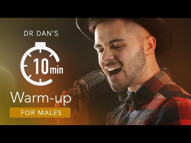 10 Minute Singing Warm-Up (Male Voice) | #DrDan 