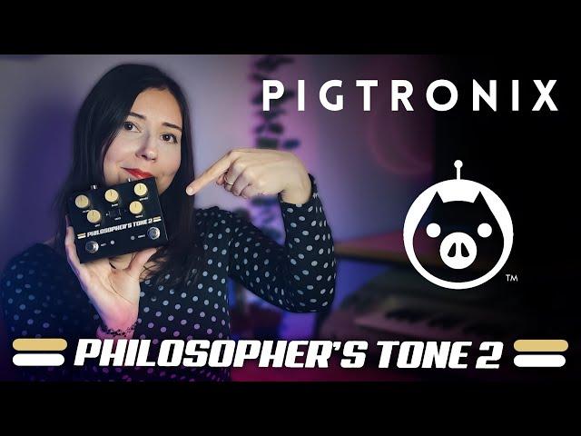 A GUITAR PEDAL YOU MUST HAVE!  | Pigtronix Philosopher's Tone 2