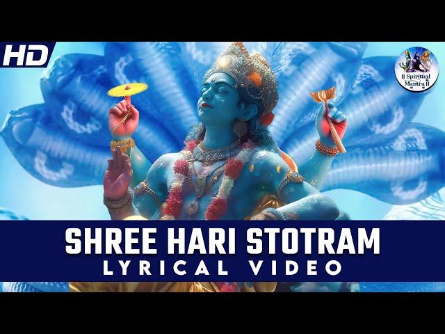 Most Beautiful Song of Lord Vishnu Ever | Shree Hari Stotram Lyrics | Powerful Vishnu Mantra