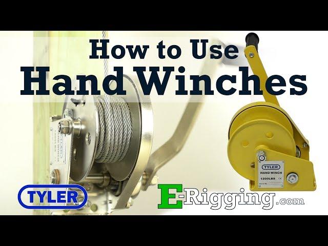 How to Use Tyler Tool Hand Winches