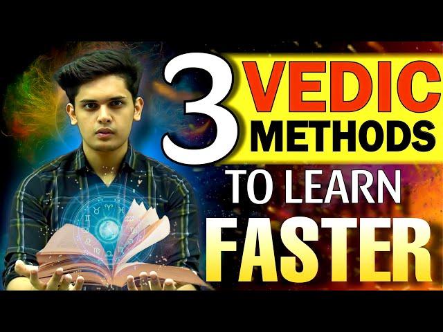 3 Vedic Methods to Learn Anything Faster| Decoding Vedic Methods| Prashant Kirad