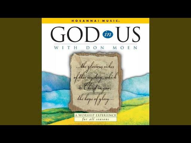 Don Moen & God In Us ( Hosanna ! Music ) 2001 Full Album