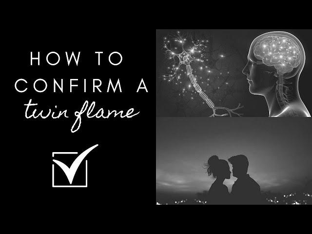 Twin Flame Confirmation - How to Confirm Twin Flame Connection 100%