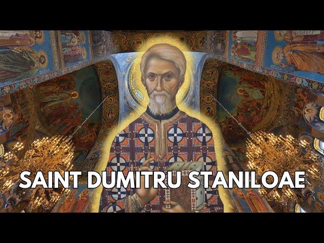 The Genius of SAINT Dumitru Staniloae