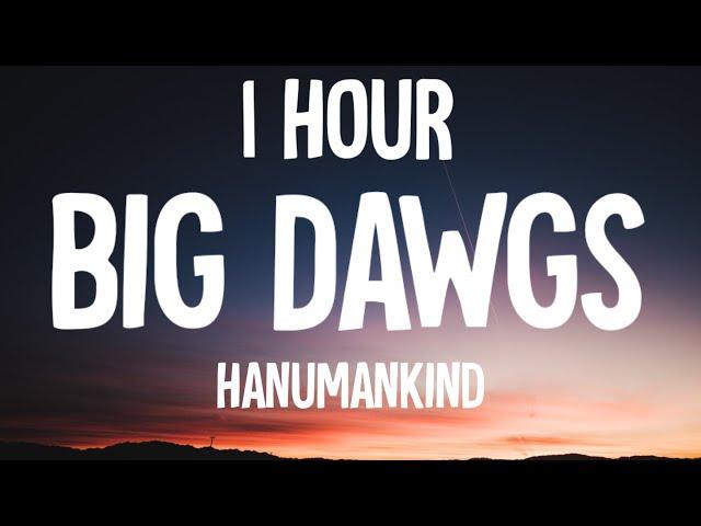 Hanumankind – Big Dawgs (1 HOUR/Lyrics)