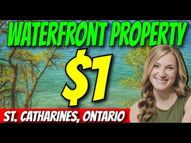 $1 Waterfront Property in Niagara Region | St. Catharines, Ontario Real Estate Opportunity
