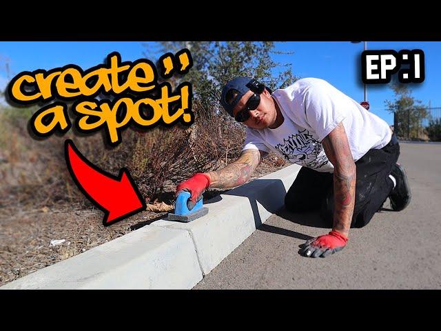 Create A Spot! | D.I.Y Skate CURB! | EP : 1