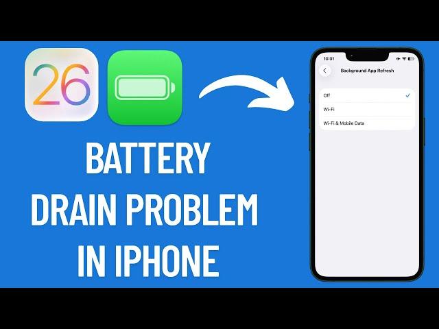 How To Fix Battery Drain Problem In iPhone After iOS 26 Update