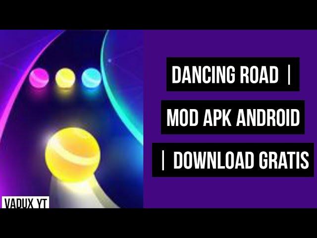 Dancing Road | MOD APK ANDROID HACK | DOWNLOAD MEGA