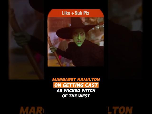 Margaret Hamilton Offended she was cast as the Wicked Witch Of The West in The Wizard of Oz?!