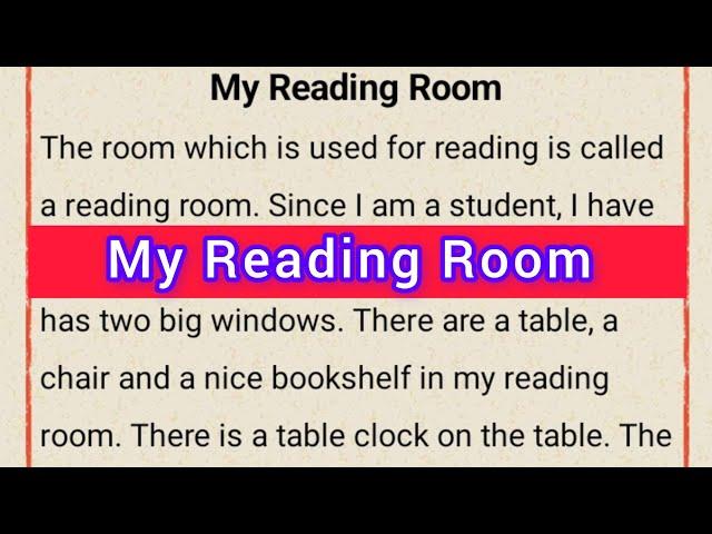 My Reading Room Short Paragraph Class 3,4,5