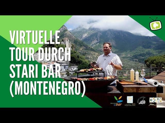 Virtuelle Tour durch Stari Bar in Montenegro [Sendung vom 14.06.2020]